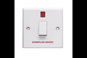 20A 1 Gang Double Pole Control Switch With Neon Printed 'Downflow Heater'