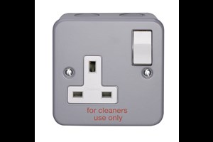 13A 1 Gang Single Pole Switched Metalclad Socket Printed 'For Cleaners Only'